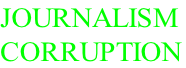 JOURNALISM  CORRUPTION